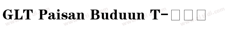 GLT Paisan Buduun T字体转换